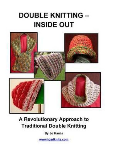 Cover image for Double Knitting - Inside Out: A Revolutionary Approach to Traditional Double Knitting