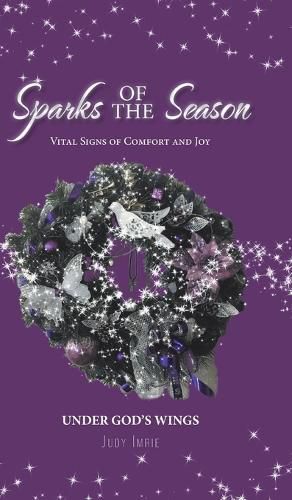 Cover image for Sparks of the Season: Vital Signs Of Comfort And Joy