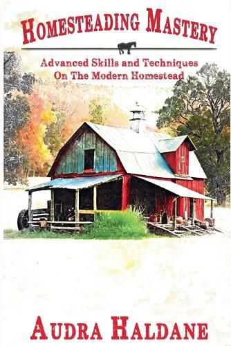 Cover image for Homesteading Mastery