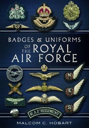 Cover image for Badges and Uniforms of the Royal Air Force