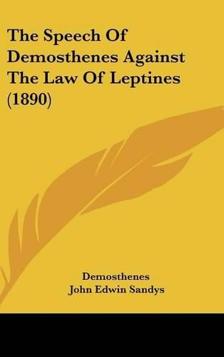 Cover image for The Speech of Demosthenes Against the Law of Leptines (1890)