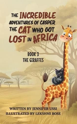 Cover image for The Incredible Adventures of Casper the Cat Who Got Lost in Africa