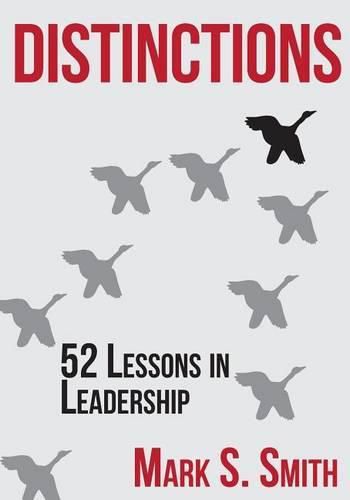 Distinctions: 52 Lessons in Leadership