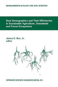 Cover image for Root Demographics and Their Efficiencies in Sustainable Agriculture, Grasslands and Forest Ecosystems