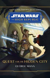 Cover image for The High Republic: The Quest for the Hidden City