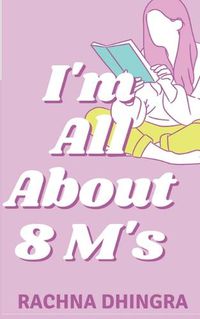 Cover image for I'm All About 8M's