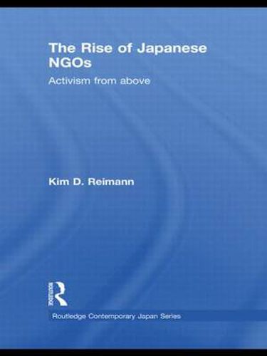 Cover image for The Rise of Japanese NGOs: Activism from Above
