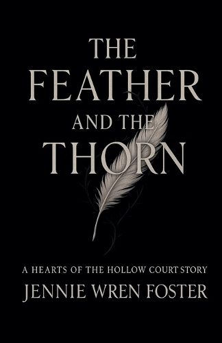 Cover image for The Feather and the Thorn