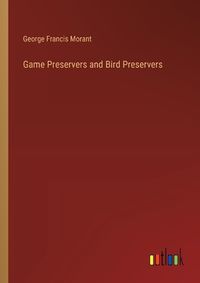 Cover image for Game Preservers and Bird Preservers