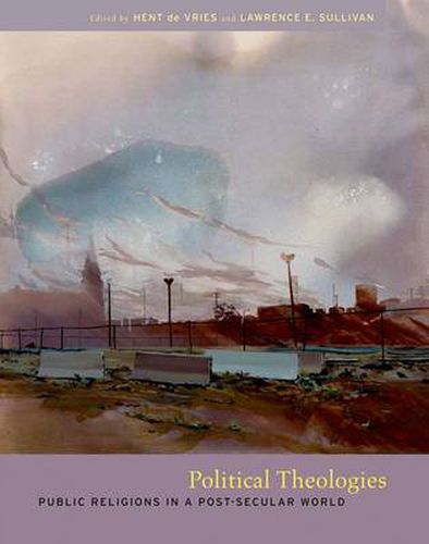 Cover image for Political Theologies: Public Religions in a Post-Secular World