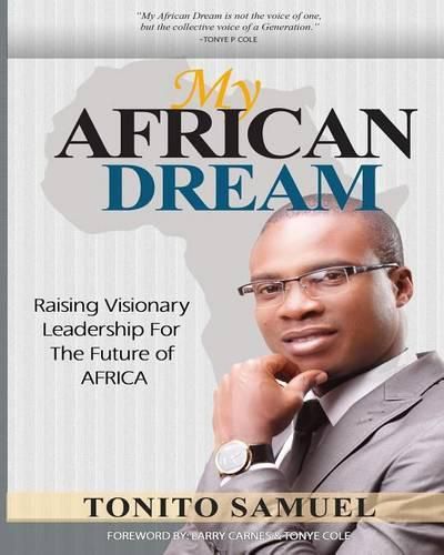 Cover image for My African Dream: Raising Visionary Leaders For The Future Of Africa