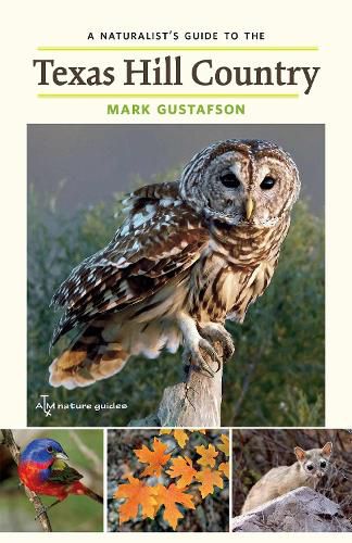 Cover image for A Naturalist's Guide to the Texas Hill Country Volume 50