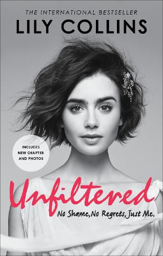 Cover image for Unfiltered: No Shame, No Regrets, Just Me