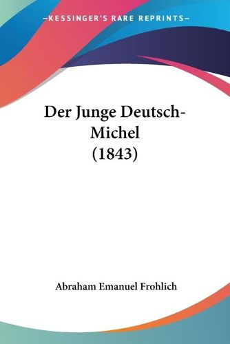 Cover image for Der Junge Deutsch-Michel (1843)