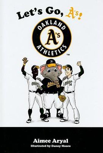 Cover image for Let's Go, A'S!: Oakland A's Athletics