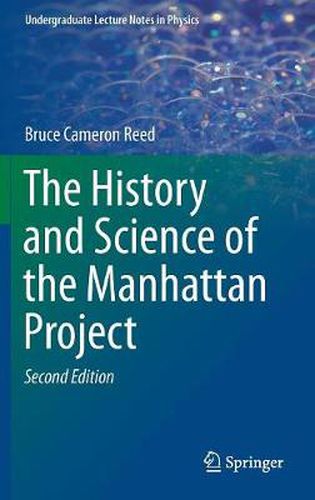 Cover image for The History and Science of the Manhattan Project