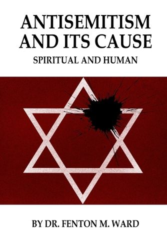 Cover image for Antisemitism and Its Cause