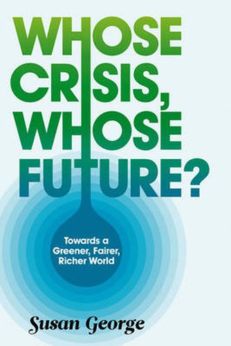 Cover image for Whose Crisis, Whose Future?