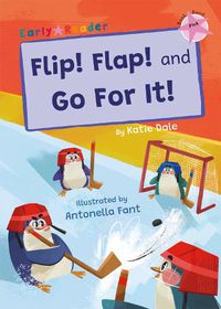 Cover image for Flip! Flap! and Go For It!: (Pink Early Reader)