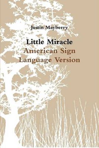 Cover image for Little Miracle American Sign Language Version