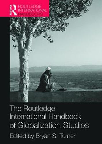 Cover image for The Routledge International Handbook of Globalization Studies