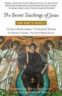 Cover image for The Secret Teachings of Jesus: Four Gnostic Gospels