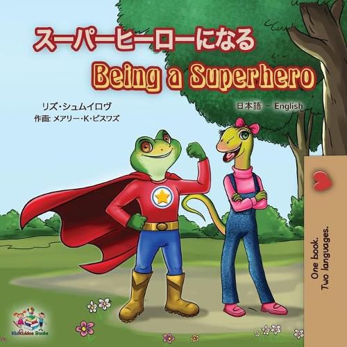 Cover image for Being a Superhero (Japanese English Bilingual Book for Kids)