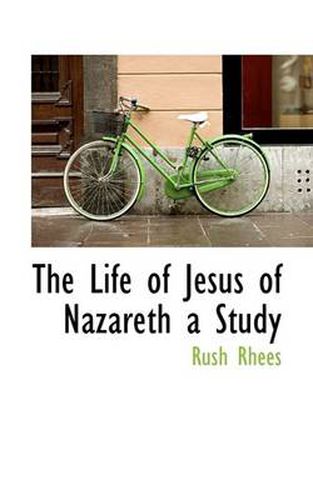 Cover image for The Life of Jesus of Nazareth a Study