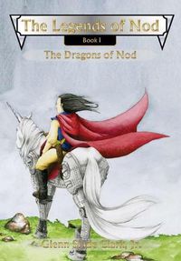 Cover image for The Legends of Nod, Book I: The Dragons of Nod