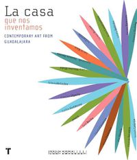 Cover image for La Casa Que Nos Inventamos