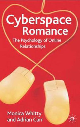 Cover image for Cyberspace Romance: The Psychology of Online Relationships