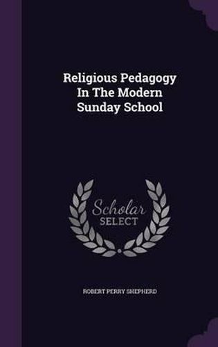 Religious Pedagogy in the Modern Sunday School