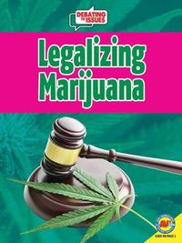 Cover image for Legalizing Marijuana