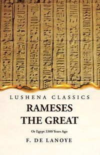 Cover image for Rameses the Great Or Egypt 3300 Years Ago