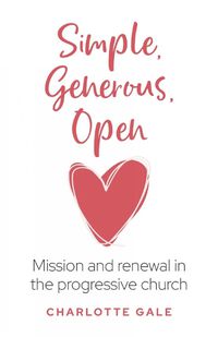 Cover image for Simple, Generous, Open