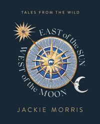 Cover image for East of the Sun, West of the Moon