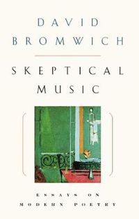 Cover image for Skeptical Music: Essays on Poetry