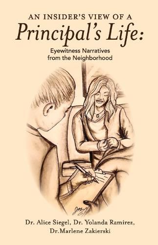 Cover image for An Insider's View of a Principal's Life: Eyewitness Narratives from the Neighborhood