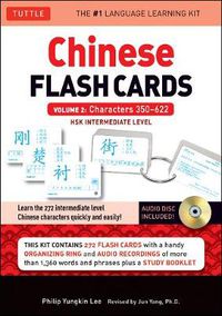 Cover image for Chinese Flash Cards Kit Volume 2: HSK Levels 3 & 4 Intermediate Level: Characters 350-622 (Online Audio  Included)