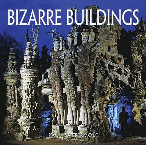 Cover image for Bizarre Buildings