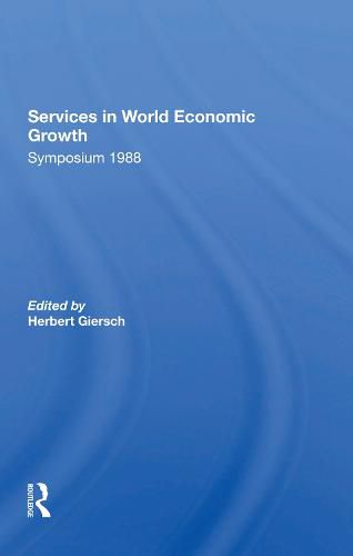 Services in World Economic Growth: Symposium 1988