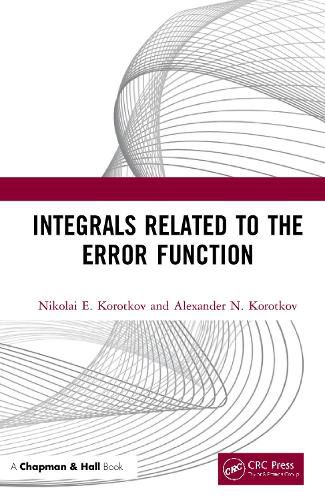 Cover image for Integrals Related to the Error Function