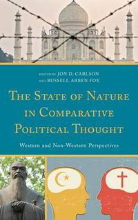 Cover image for The State of Nature in Comparative Political Thought: Western and Non-Western Perspectives