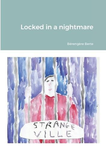 Cover image for Locked in a nightmare