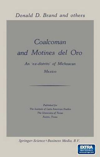 Cover image for Coalcoman and Motines del Oro: An Ex-Distrito of Michoacan Mexico