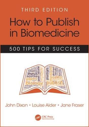 Cover image for How to Publish in Biomedicine: 500 Tips for Success, Third Edition