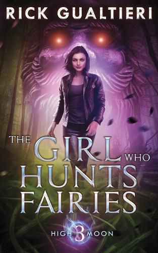 Cover image for The Girl Who Hunts Fairies