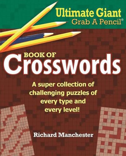 Cover image for Ultimate Giant Grab a Pencil Book of Crosswords