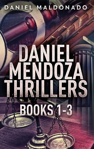 Daniel Mendoza Thrillers - Books 1-3