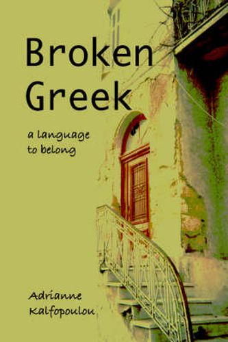 Cover image for Broken Greek -- A Language to Belong